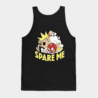 Spare Me Bowling Funny Bowling Gift Tank Top